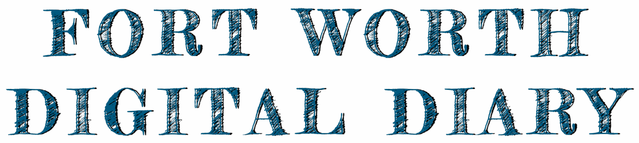 Fort Worth Digital Diary gives you a locally sourced lay of the land